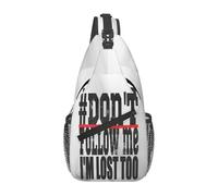 Sac Bandoulière Ne Me Suivez Pas Je Suis Perdu Aussi. Étanche Sac De Poitrine Loisir Bandouliere Homme Pour Voyage Excursion Femme