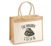 Sac Cabas Jute avec Poche Être banquière c'est la vie | Toile de Jute et Coton 21 L Fond Plat Anses 65 cm | Marché Courses Plage | Cadeau Métier de la Finance Femme Maîtresse Anniversaire Noël