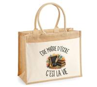 Sac Cabas Jute avec Poche Être maître d'école c'est la vie | Toile de Jute et Coton 21 L Fond Plat Anses 65 cm | Marché Courses Plage | Cadeau Enseignant Enseignante Femme Maîtresse Anniversaire Noël