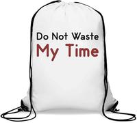 Sac de gym décontracté avec cordon de serrage « Do Not Waste My Time » Blanc