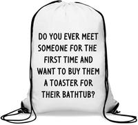 Sac de gym décontracté avec cordon de serrage « Do You Ever Meet Someone For The First Time And Want To Buy Them »