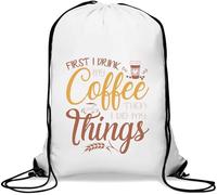 Sac de gym décontracté avec cordon de serrage « First I Drink My Coffee Then I Do My Things » Blanc