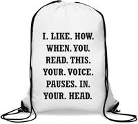 Sac de gym décontracté avec cordon de serrage « I Like How When You Read This Your Voice Pauses In Your Head » Blanc