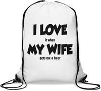 Sac de gym décontracté avec cordon de serrage « I Love My Wife I Love It When My Wife Gets Me A Beer » Blanc