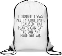 Sac de gym décontracté avec cordon de serrage « I Thought I Was Cool Until I Realized That Plants Can Eat The Sun And Poop Out Air » Blanc