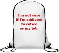 Sac de gym décontracté avec cordon de serrage « I'm not Sure if I'm Addicted to Coffee or My Job » Blanc