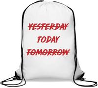 Sac de gym décontracté avec cordon de serrage Inscription Not Yesterday Not Tomorrow Do It Today Blanc