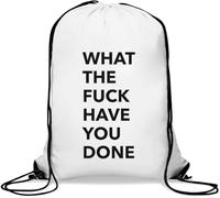 Sac de gym décontracté avec cordon de serrage What The F*ck Have You Done Blanc