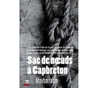 Sac de nœuds à Capbreton - Maxbarteam - Editions Cairn - broché - Roman