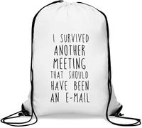 Sac de sport décontracté avec cordon de serrage « I Survived Another Meeting That Should Have Been » par e-mail - Blanc