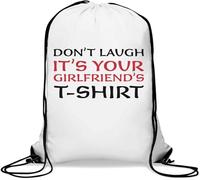Sac de sport décontracté avec cordon de serrage pour t-shirt Inscription Don't Laugh It's Your Girlfriends Blanc