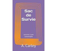 Sac de Survie: survivre à une catastrophe