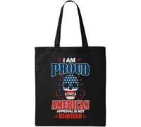 Sac fourre-tout en coton écologique avec inscription « I Am Proud American Approval is Not Required » Noir, Noir , Taille unique