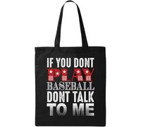 Sac fourre-tout en coton écologique avec inscription « If You Don't Play Baseball Don't Talk to Me » Noir, Noir , Taille unique