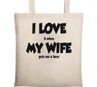 Sac fourre-tout en coton écologique et naturel avec inscription « I Love My Wife I Love It When My Wife Gets Me A Beer » Beige