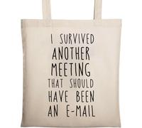 Sac fourre-tout en coton écologique naturel avec inscription « I Survived Another Meeting That Should Have Been » par e-mail Beige