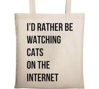 Sac fourre-tout en coton écologique naturel beige avec inscription « I Would Rather Be Watching Cats On The Internet »