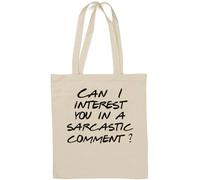 Sac fourre-tout en coton naturel avec inscription « Can I Interest You in A Sarcastic Comment Question » Blanc