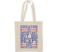Sac fourre-tout en coton naturel avec inscription « Education is Important But Big Biceps are Importanter » Blanc