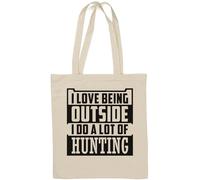 Sac fourre-tout en coton naturel avec inscription « I Love Being Outside I Do A Lot of Hunting » Blanc