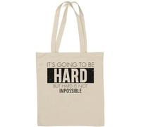 Sac fourre-tout en coton naturel avec inscription « It's Going to Be Hard But Hard is Not Impossible » Blanc