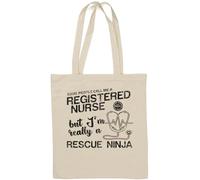 Sac fourre-tout en coton naturel avec inscription « Some People Call Me A Registered Nurse But I'm Really A Rescue Ninja » Blanc