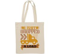 Sac fourre-tout en coton naturel avec slogan « I Just Dropped A Load »