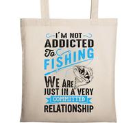 Sac fourre-tout en coton naturel écologique avec inscription « I Am Not Addicted to Fishing We are Just in A Very Committed Relationship » Beige