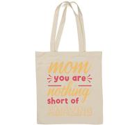 Sac fourre-tout en coton naturel « Mom You are Nothing Short of Amazing » Blanc