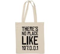 Sac fourre-tout humoristique en coton naturel Inscription There is No Place Like Home Blanc