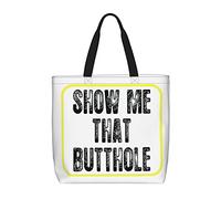 Sac Fourre-Tout Montre-Moi Ce Trou Du Cul Sac Fourre Tout Femme Réutilisable De Grande Capacité Sacs En Toile Pour Femmes, Pour Shopping, Voyage, Burea, Femmes