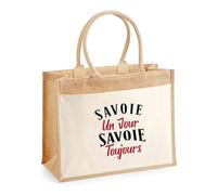 Sac Jute Pochette savoie un jour savoie toujours | Bag | Idée Sac Jute avec Poche Cadeau Anniversaire Plage Marché Fête Original Famille Travail Départ Collègue Retraite