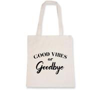 Sac tote bag en coton bio - LA FRENCH TOUCH - Good vibes or Goodbye - Blanc - Capacité 10L