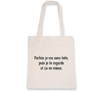 Sac tote bag Parfois je me sens bête - Imprimé en France - Sac en toile coton 100% bio - Cadeau Anniversaire Humour Punchlines original rigolo