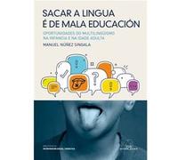 Sacar A Lingua É De Mala Educación Núñez Singala, Manuel (Auteur)
