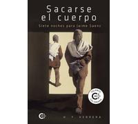 Sacarse el cuerpo: Siete noches para Jaime Saenz