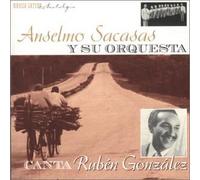 Sacasas,Anselmo Y Su Orquesta - Canta Ruben Gonzalez