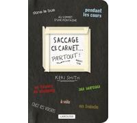 Saccage Ce Carnet Partout ! - Créer, C'est Détruire
