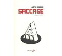 Saccage et autres pièces