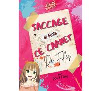 Saccage et finis ce carnet de filles (édition limitée) Le détruire sera ta plus belle création et le finir sera une révélation pour toi. Une édition spéciale 2.0 pour les filles. complète les défis, d