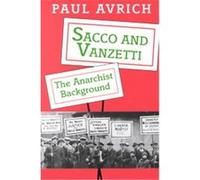 Sacco and Vanzetti Paul Avrich (Auteur)