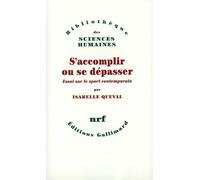 S'accomplir ou se dépasser Isabelle Quéval (Auteur)