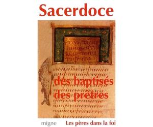 Sacerdoce des baptises des pretres - Collectif - Migne Jacques Paul - broché - Livre
