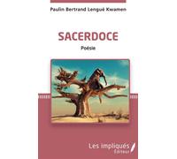 Sacerdoce. Poésie - Paulin Bertrand Lengué Kwamen - Les Impliqués - broché - Poésie