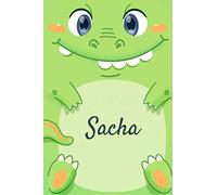 Sacha: Carnet de notes Dinosaure personnalisable - Prénom - Cahier relié - Notebook Agenda - 110 pages lignées | Cadeau personnalisé pour Sacha | Cadeau d'anniversaire
