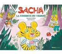 Sacha et la timidité du Tigrou