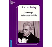 Sacha Guitry - Anthologie De L'oeuvre MP3