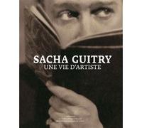 Sacha Guitry Collectif (Auteur), Noëlle Giret (Editeur du volume), Noël Herpe (Editeur du volume)