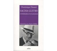 Sacha Guitry: Itinéraire d'un joueur