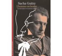 Raymond Chirat, Olivier Barrot – Sacha Guitry : L'homme-orchestre – Poche – Gallimard